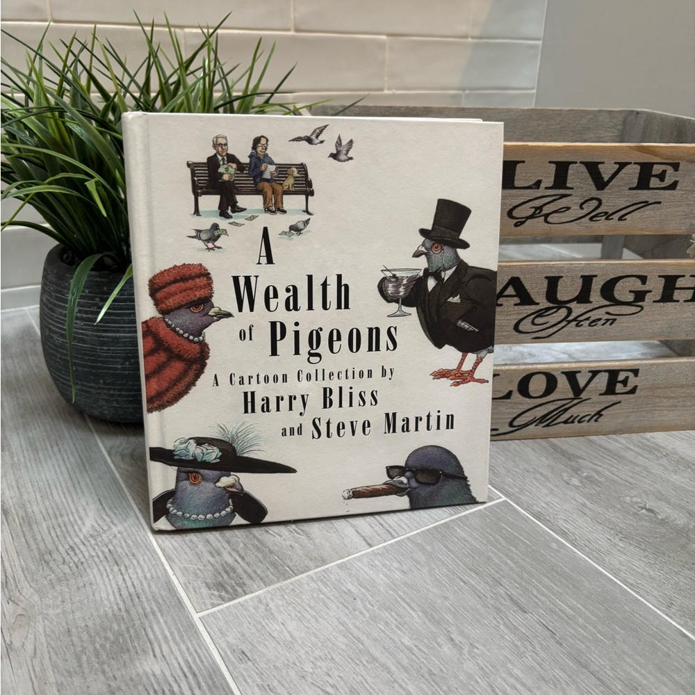 NEW A Wealth of Pigeons Book by Harry Bliss and Steve Martin